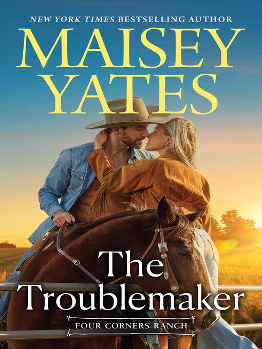 Title details for The Troublemaker by Maisey Yates - Available